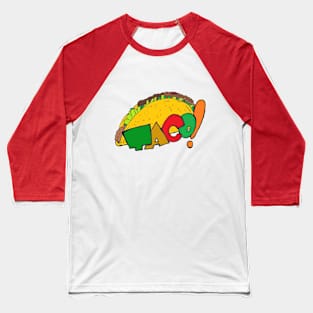 Taco! Baseball T-Shirt